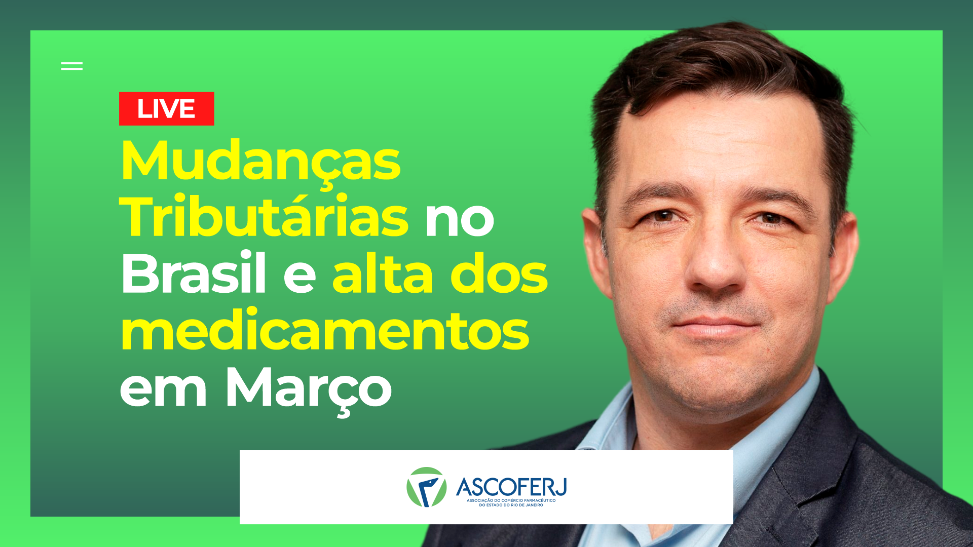 Ascoferj promove live com Jiovanni Coelho sobre mudanças tributárias e alta de medicamentos