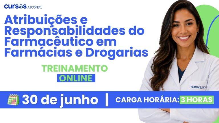 Curso online sobre as Atribuições e Responsabilidades do Farmacêutico em Farmácias e Drogarias